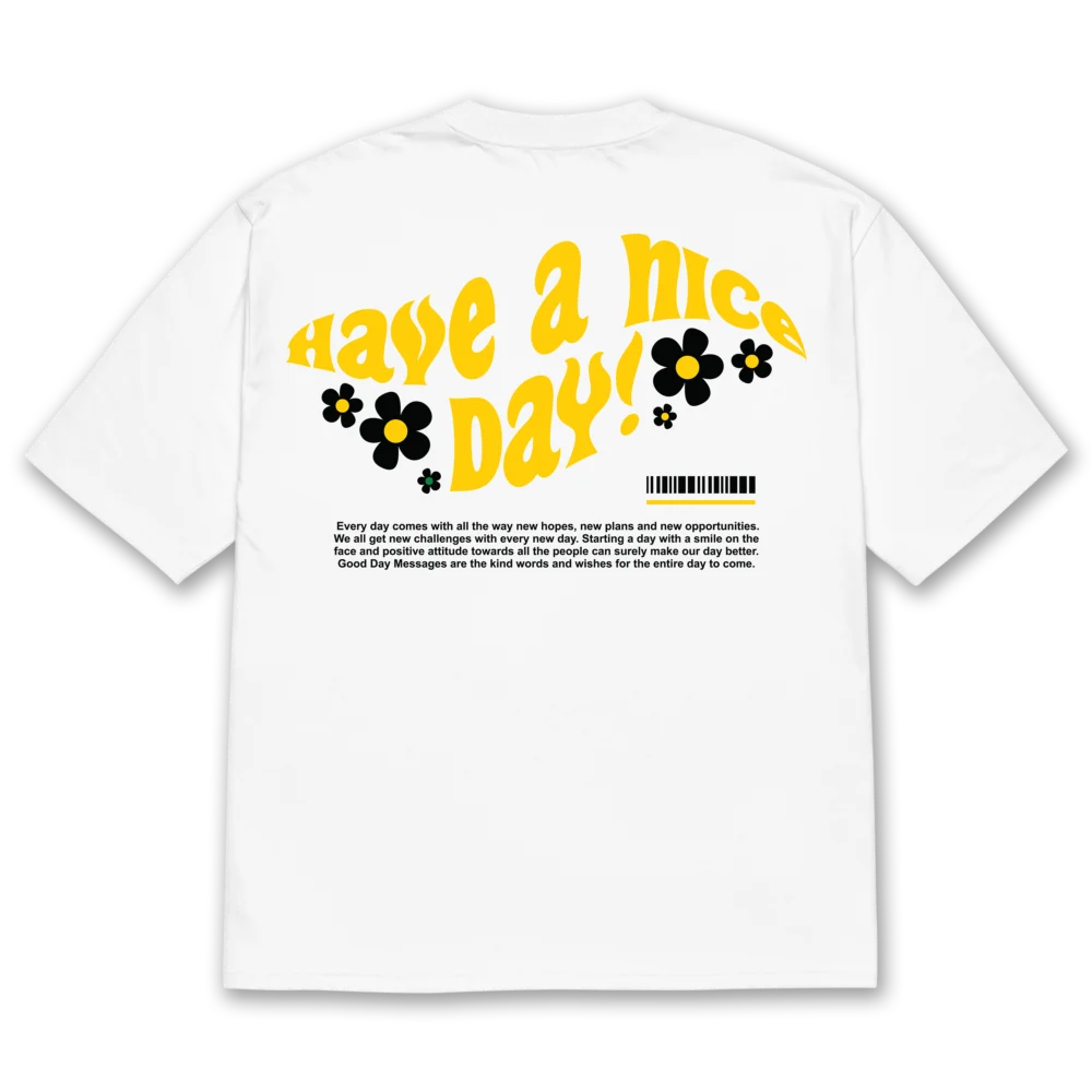 Have a Nice Day Oversized T-Shirt